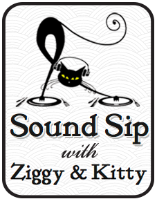 Sound Sip with Ziggy & Kitty